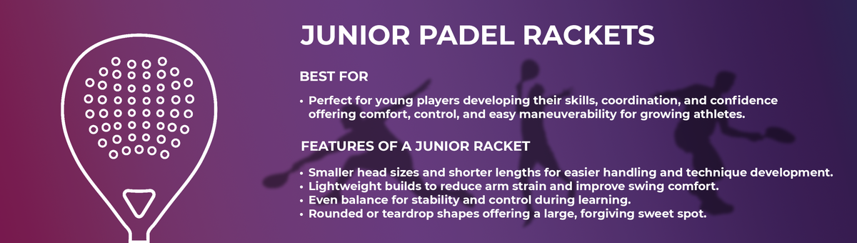 Junior Padel Rackets