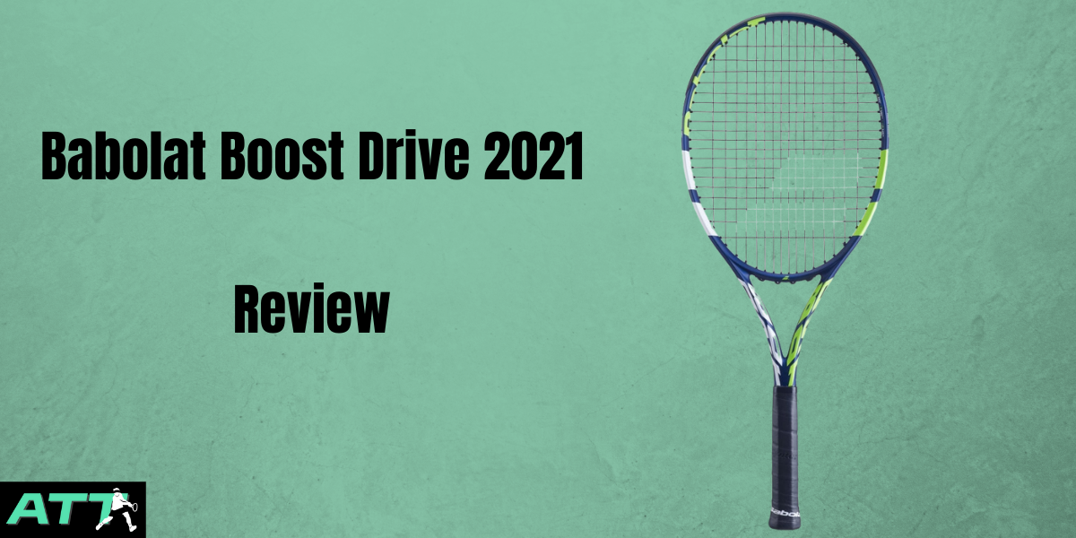 Babolat Boost Drive 2021 Review