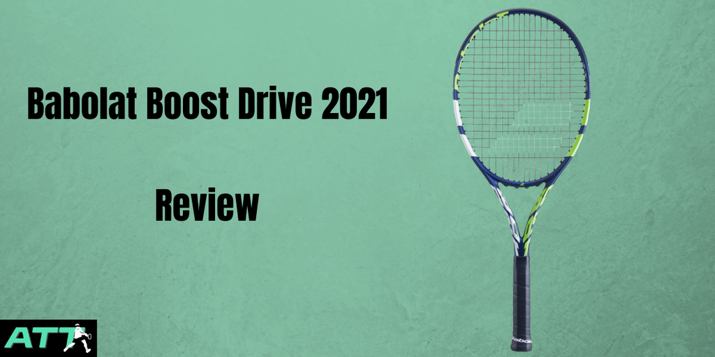 Babolat Boost Drive 2021 Review All Things Tennis ltd