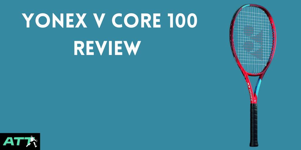 Yonex V Core 100 Review - All Things Tennis ltd