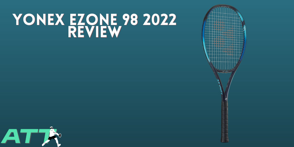 Yonex EZONE 98 2022 Review