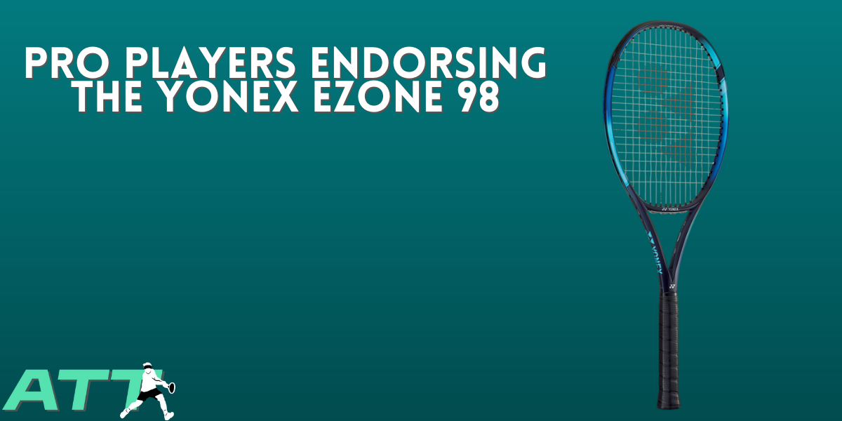 Pros endorsing the Yonex EZONE    All Things Tennis ltd