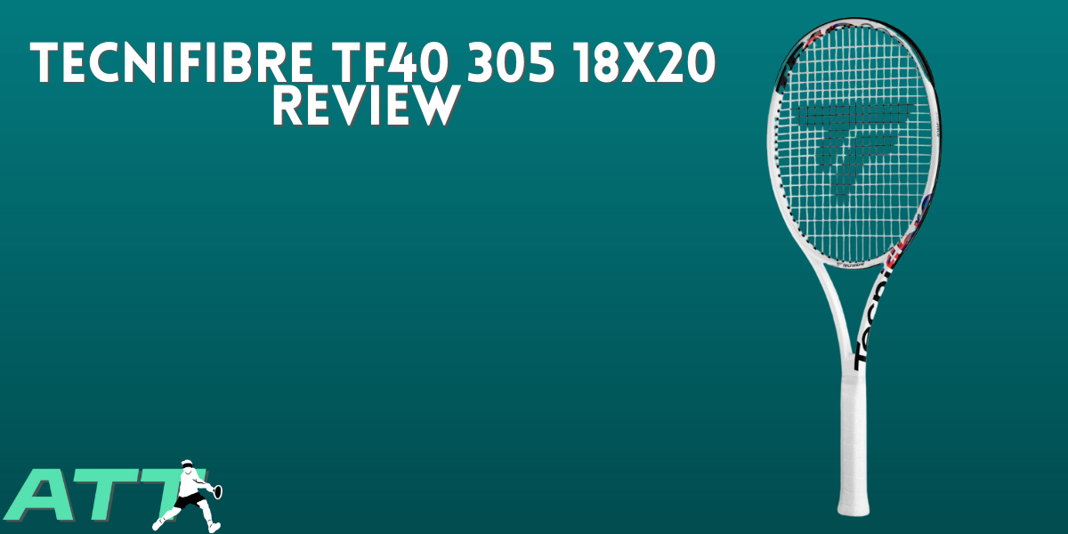 Tecnifibre TF40 305 18x20 Review - All Things Tennis ltd