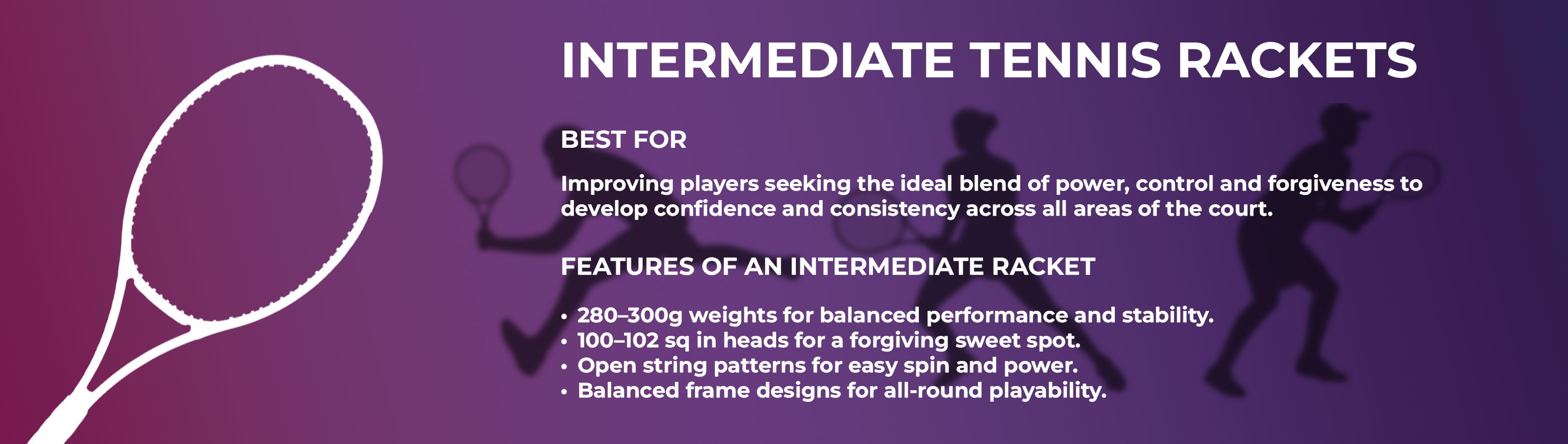 Intermediate Tennis Rackets